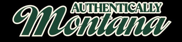 Authentically Montana